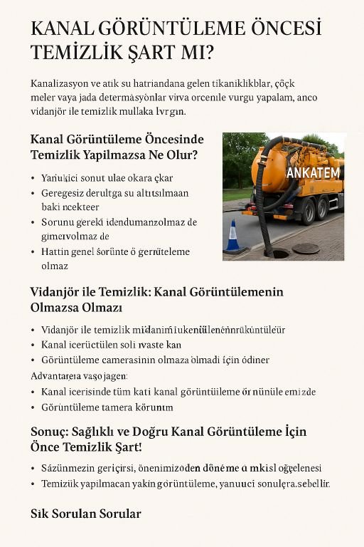 Kanal Görüntüleme Öncesi Temizlik Şart Mı
